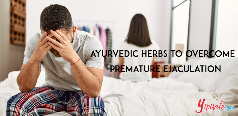 Using Ayurvedic Herbs at Home to Overcome Premature Ejaculation