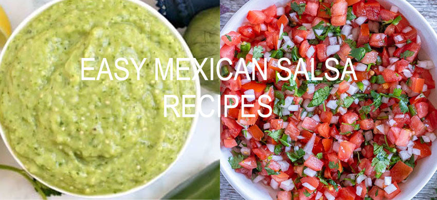 Easy Homemade Different Types of Mexican Salsas and Sauces Recipes – 2022 – Part 2